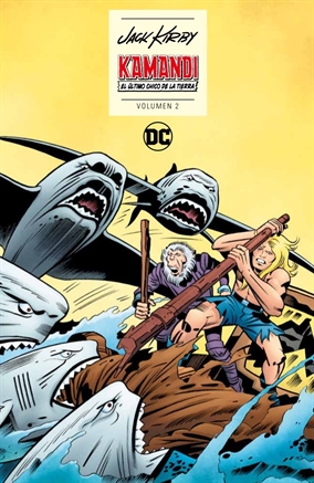 Kamandi, el último chico de la Tierra, de Jack Kirby - También en tu librería favorita