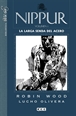 Nippur de Lagash núm. 01: La larga senda del acero