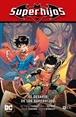 Superhijos vol. 06: El desafío de los Superhijos (Renacimiento Parte 6)