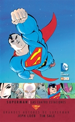 Grandes autores de Superman: Jeph Loeb y Tim Sale - Superman: Las cuatro estaciones