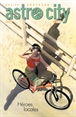 Astro City vol. 05: Héroes locales