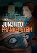 Junji Ito: Frankenstein
