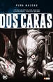 Pura maldad: Dos caras