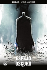 Batman, la leyenda núm. 26: Espejo oscuro Parte 1
